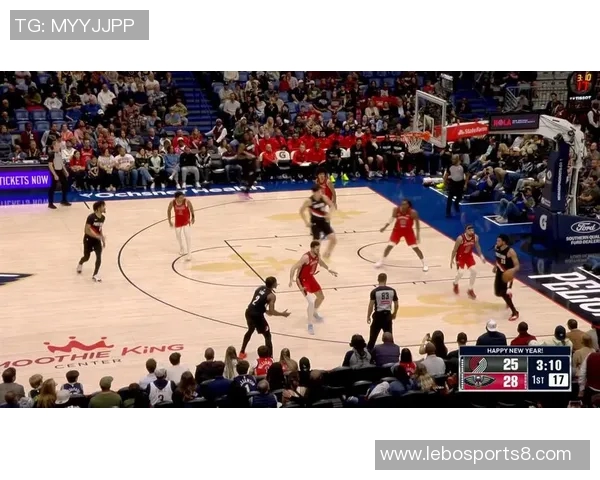 鹈鹕与开拓者的激战回顾球员表现与战术分析全景呈现